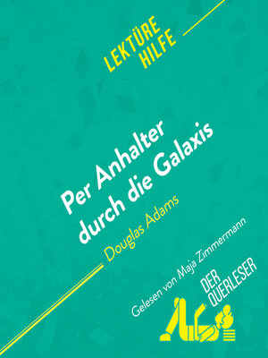 cover image of Per Anhalter durch die Galaxis von Douglas Adams Lektürehilfe